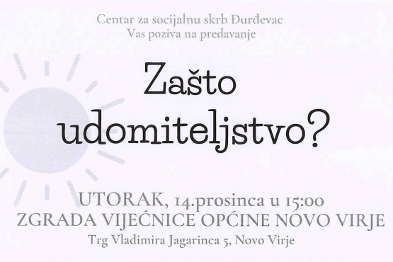 Poziv na predavanje na temu udomiteljstva ''Zašto udomiteljstvo u Novom Virju''
